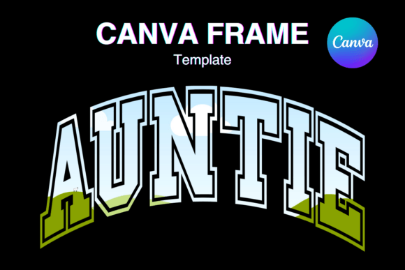 Auntie Canva Frame Varsity Graphics Review