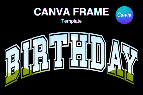 Birthday Canva Frame Graphics for Crafters
