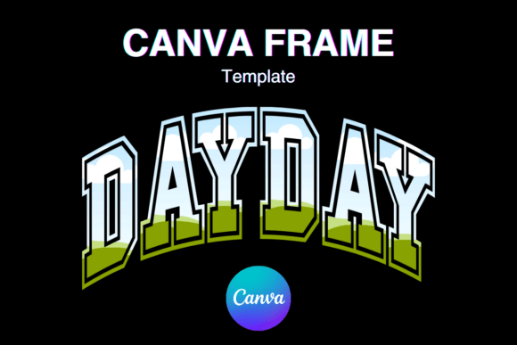 DAYDAY Canva Frame Varsity Shirt Design Graphics