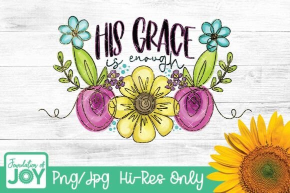 His Grace is Enough: Faith Graphics for T-Shirt Designs