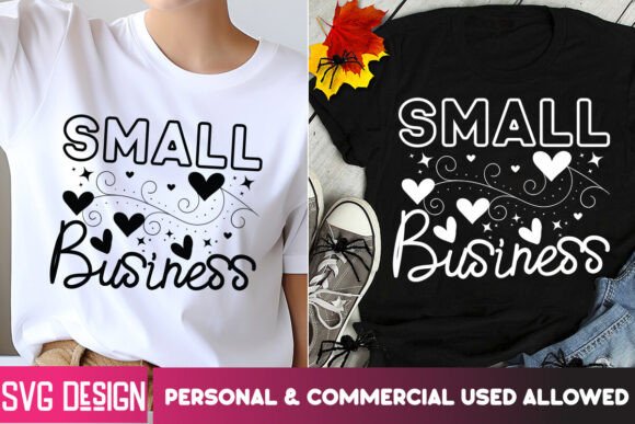 Small Business SVG: Graphics for T-Shirt Designs